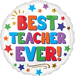 #274 Best Teacher Ever 18in Printed Mylar